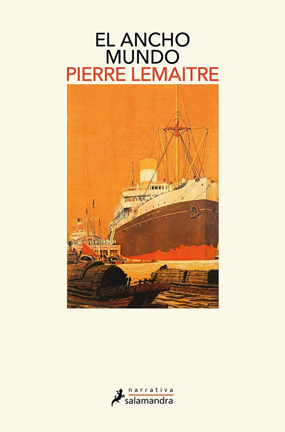 «El ancho mundo» de Pierre Lemaitre