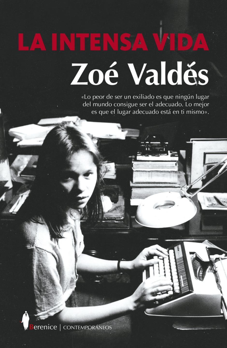 'La intensa vida' (Berenice) es el nuevo libro de Zoé Valdés
