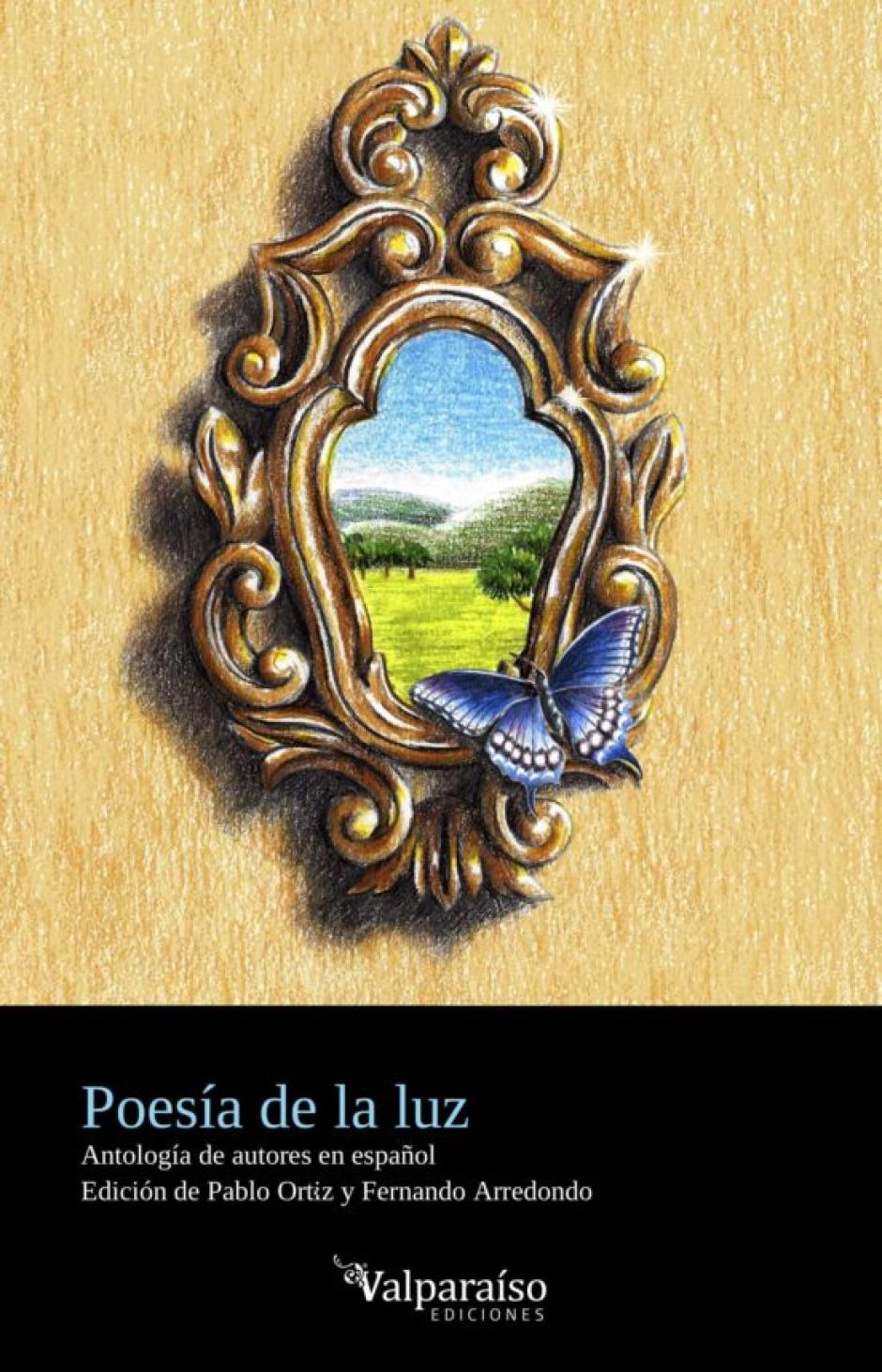 Poesía de la luz. Antología de autores en español. Ediciones Valparaíso. 136 páginas. 12,95 euros