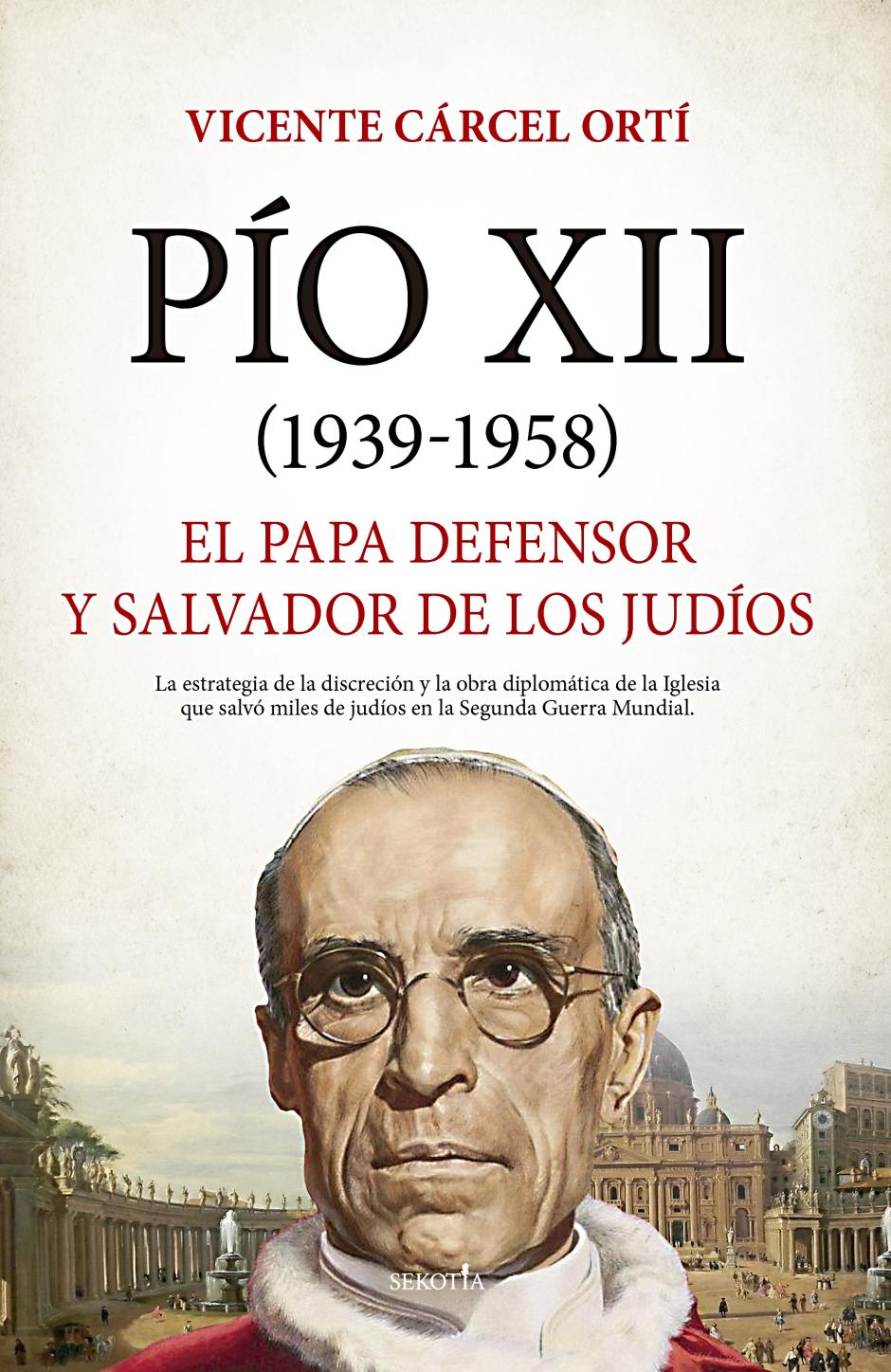 Portada del libro Pío XII: el Papa defensor y salvador de los judíos