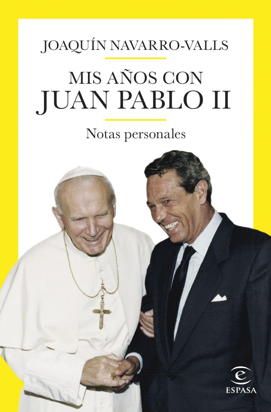Joaquín Navarro-Vals acaba de publicar 'Mis años con Juan Pablo II' (Espasa)
