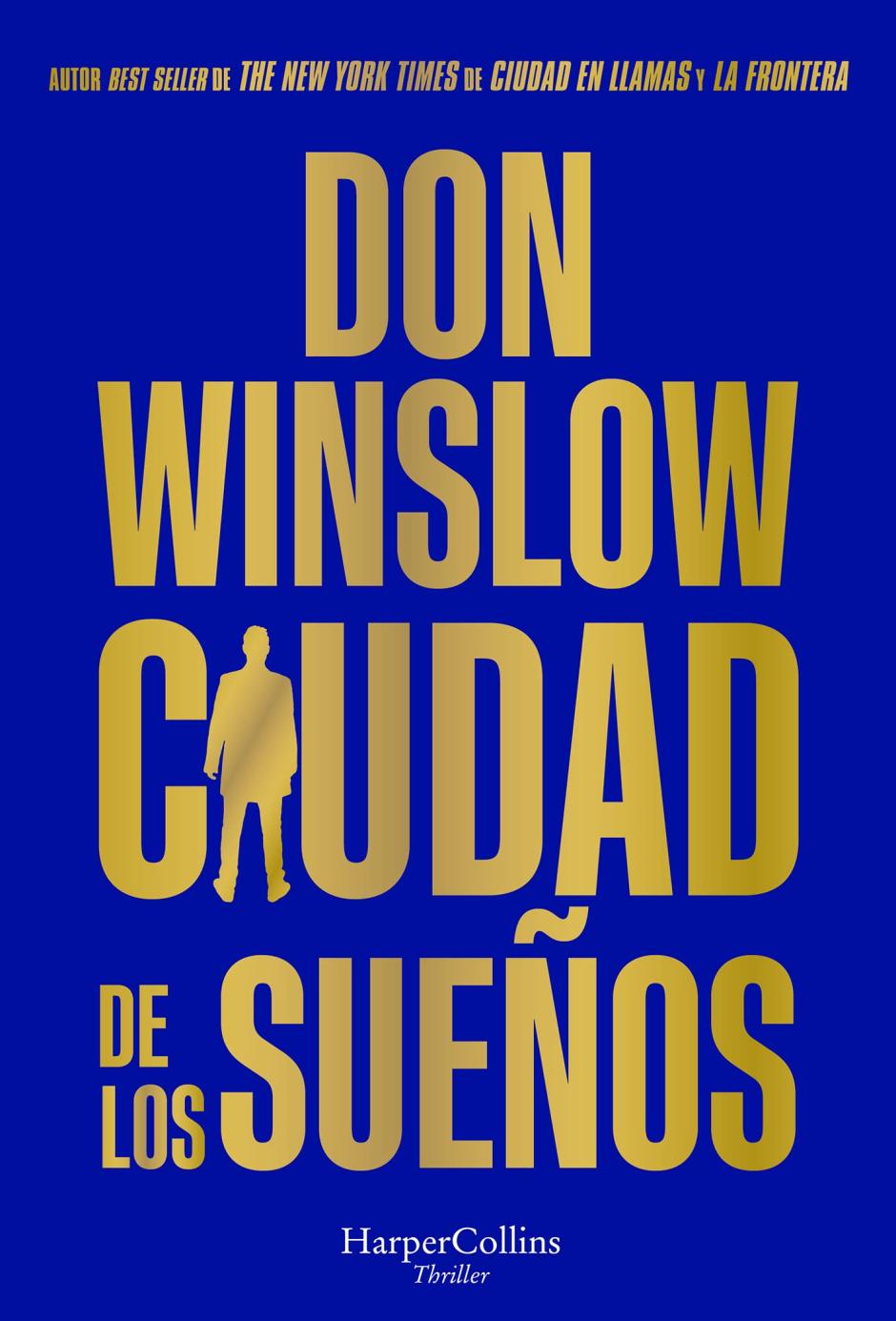 'Ciudad de los sueños' (Harper Collins) es la nueva entrega de Don Winslow