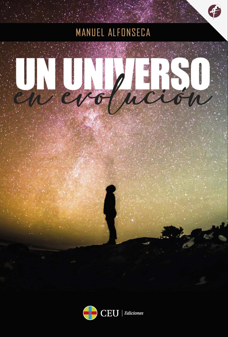 Libro 'Un universo en acción', de Manuel Alfonseca (CEU Ediciones)
