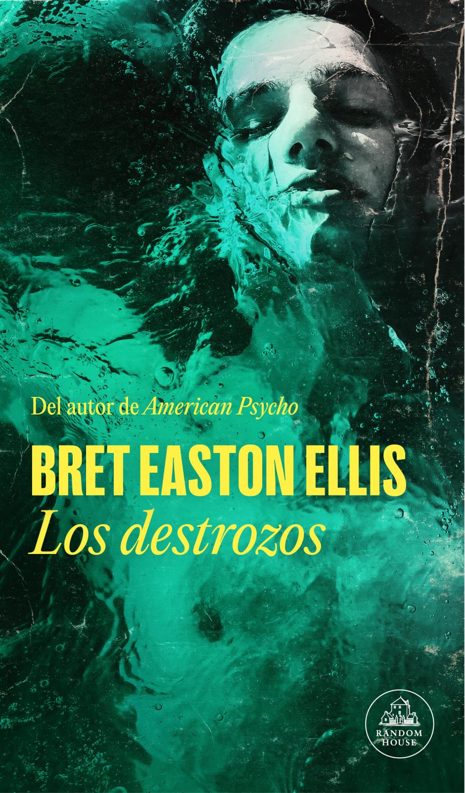 'Los destrozos' es la nueva novela de Bret Easton Ellis