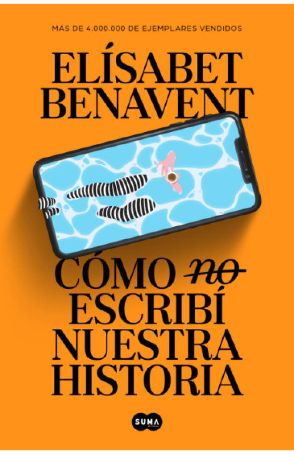 'Cómo (no) escribí nuestra historia', de Elísabet Benavent