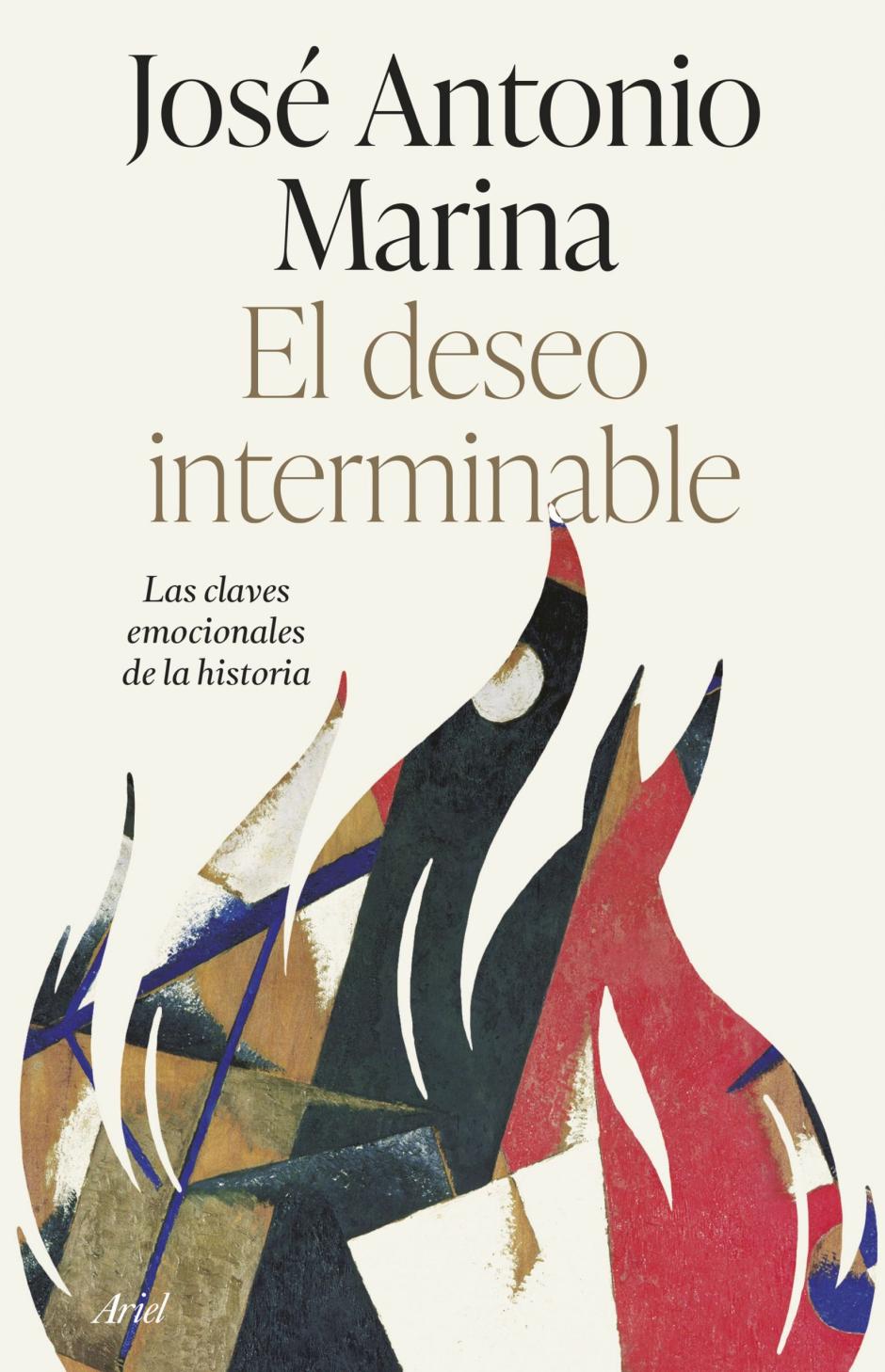 'El deseo interminable', de José Antonio Marina