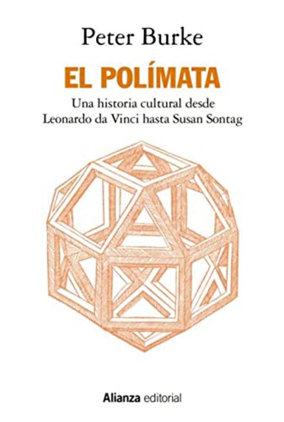 Portada de 'El polímata. Una historia cultural desde Leonardo da Vinci hasta Susan Sontag'