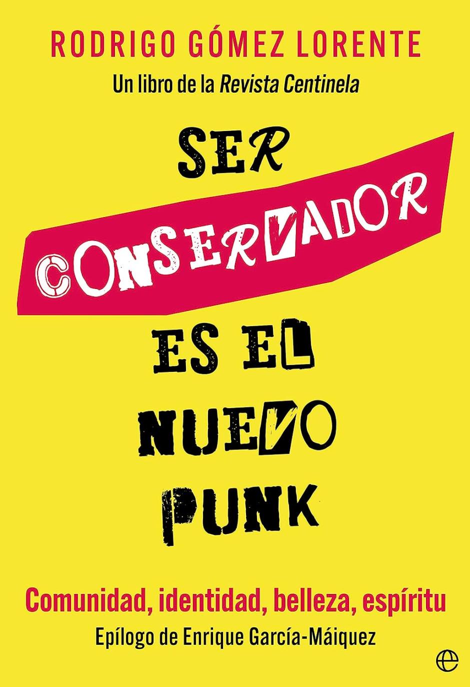 Portada del libro Ser conservador es el nuevo punk