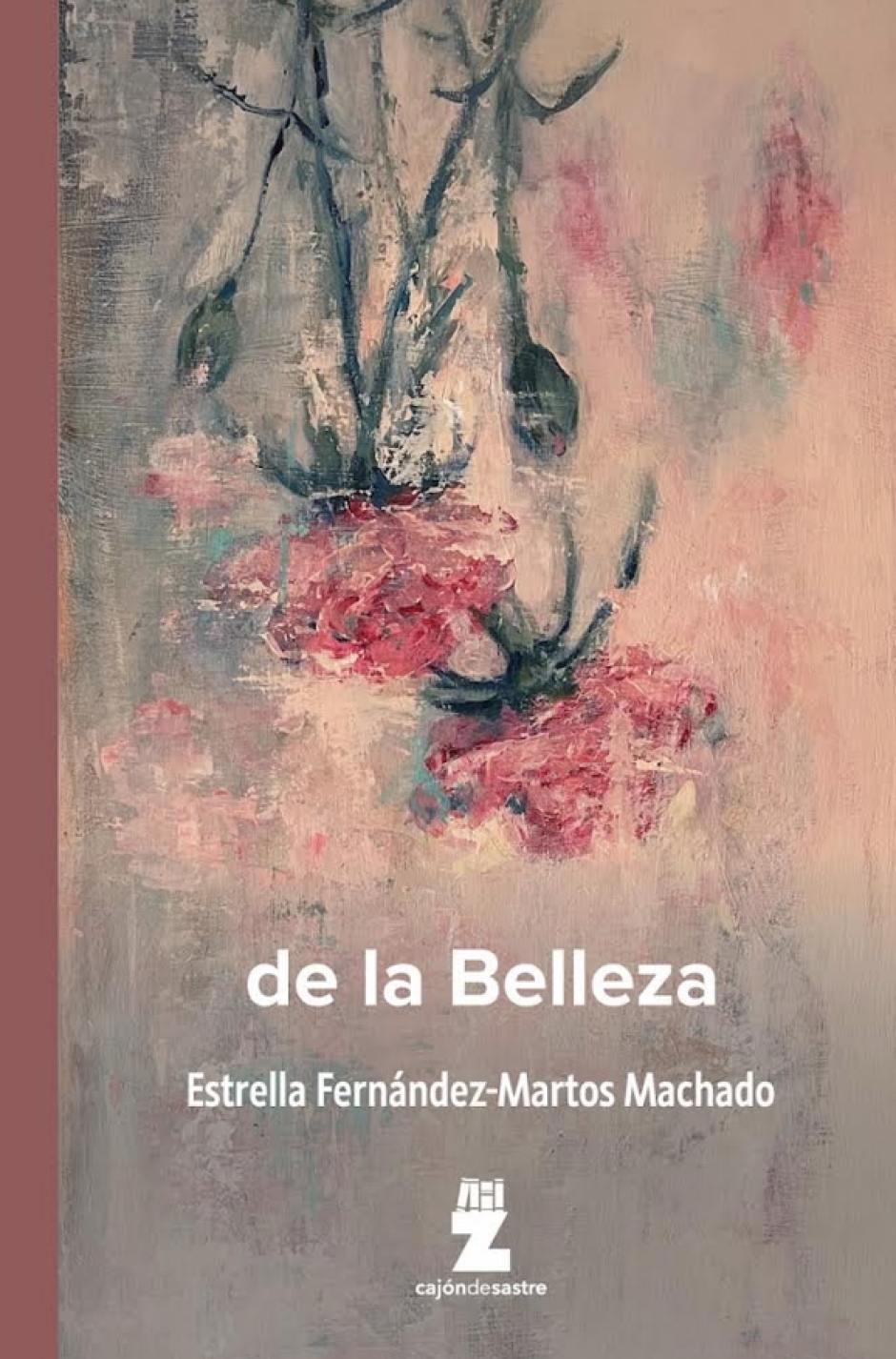 'De la Belleza' (Cajón de Sastre) e Estrella Fernández-Martos