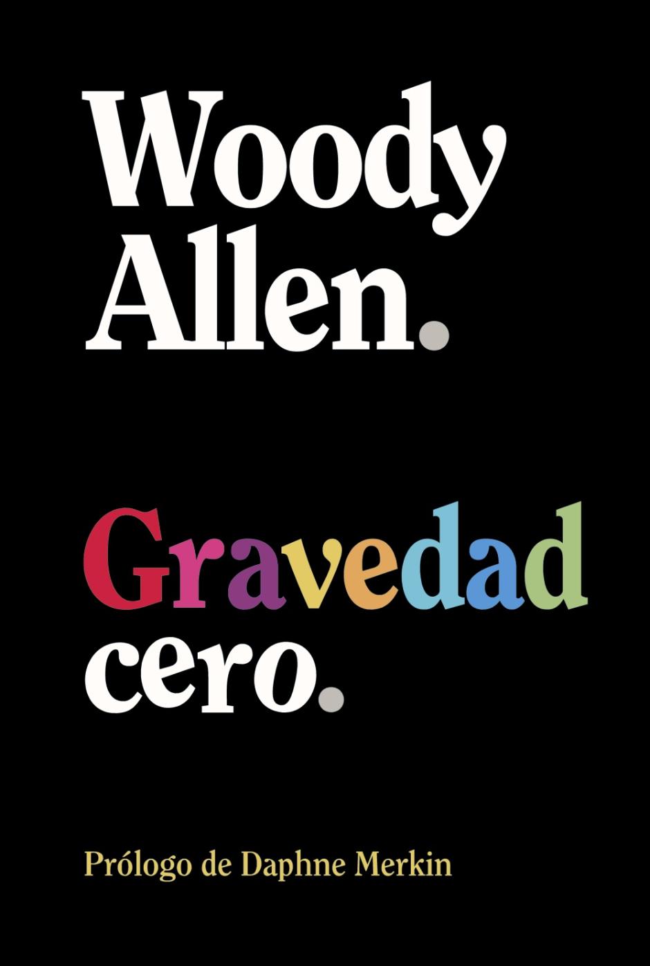 Gravedad Cero de Woody Allen