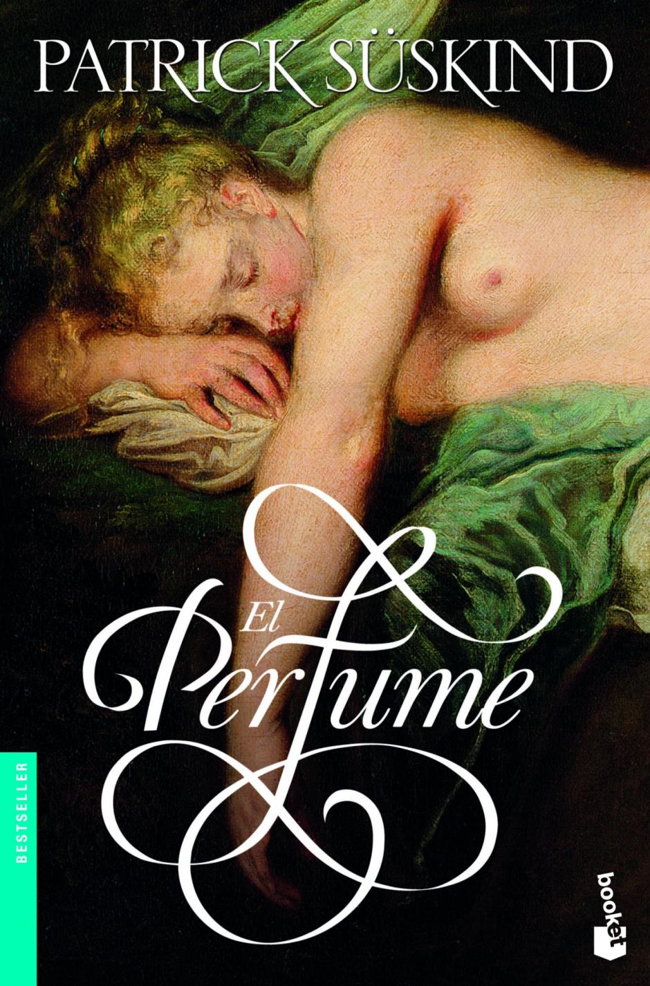 «El perfume» de Patrick Süskind.