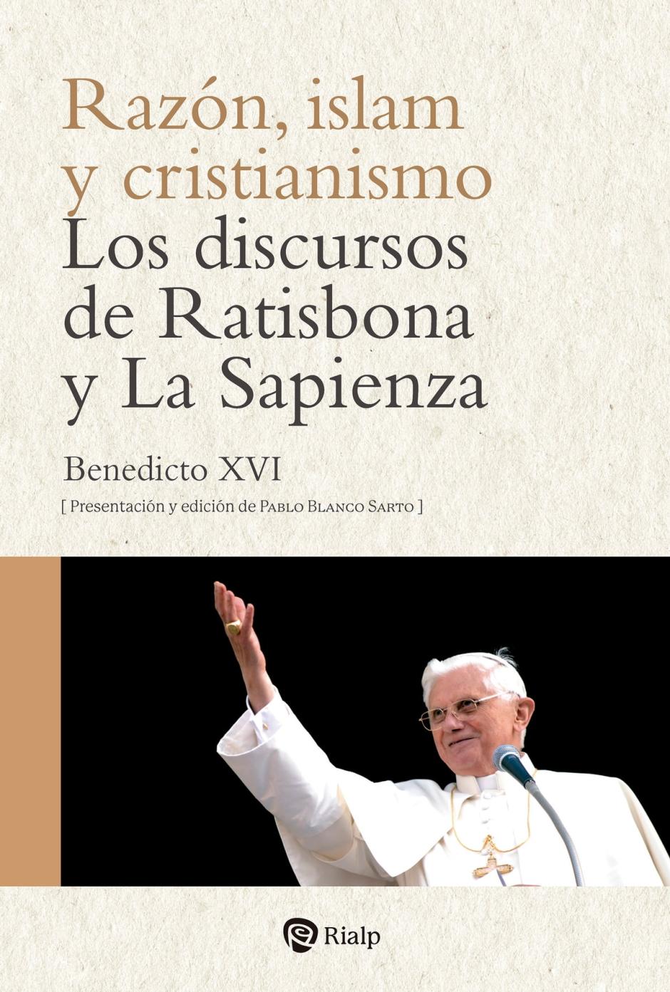 'Razón, islam y cristianismo' (Rialp), de Benedicto XVI
