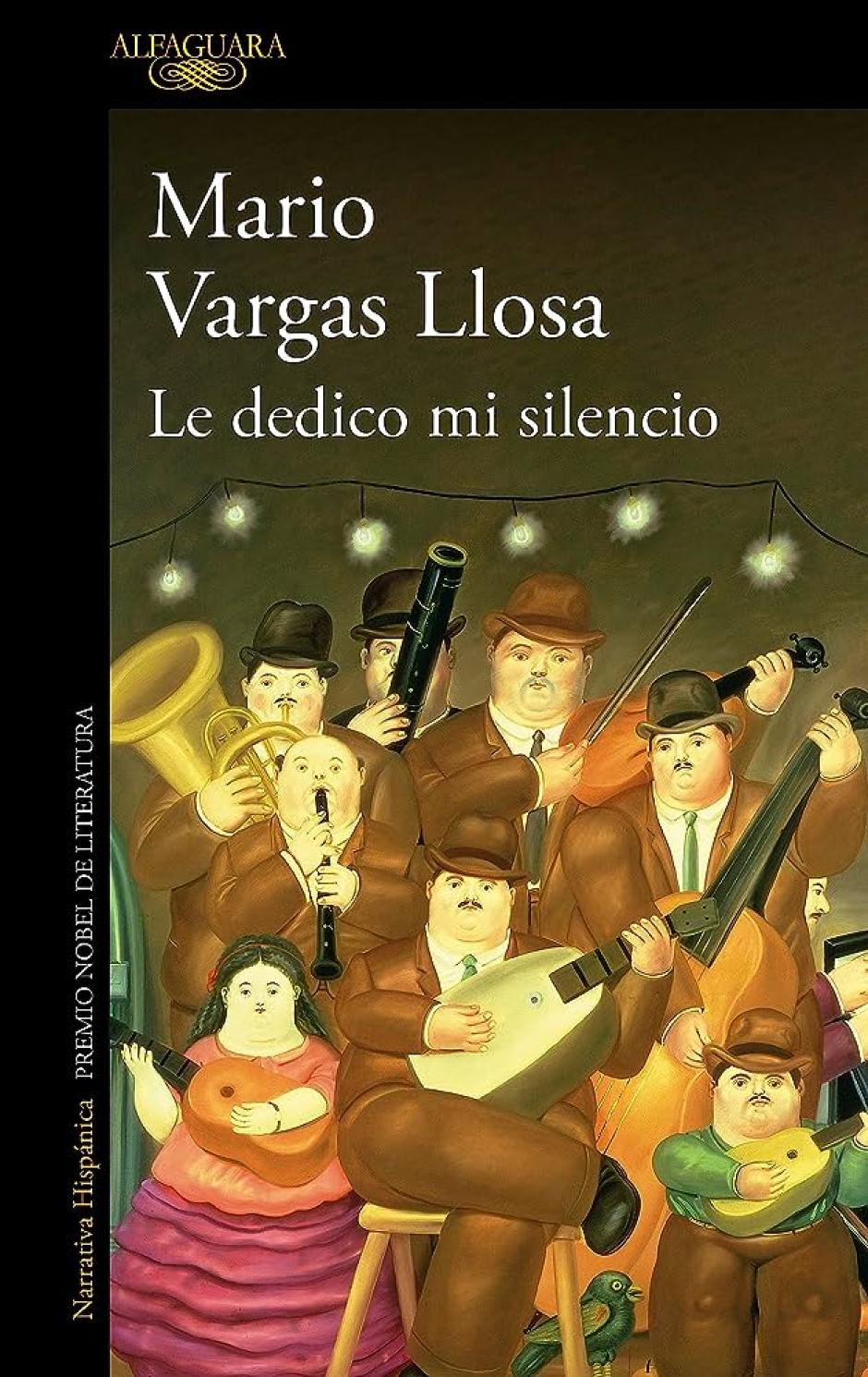 Le dedico mi silencio de Mario Vargas Llosa