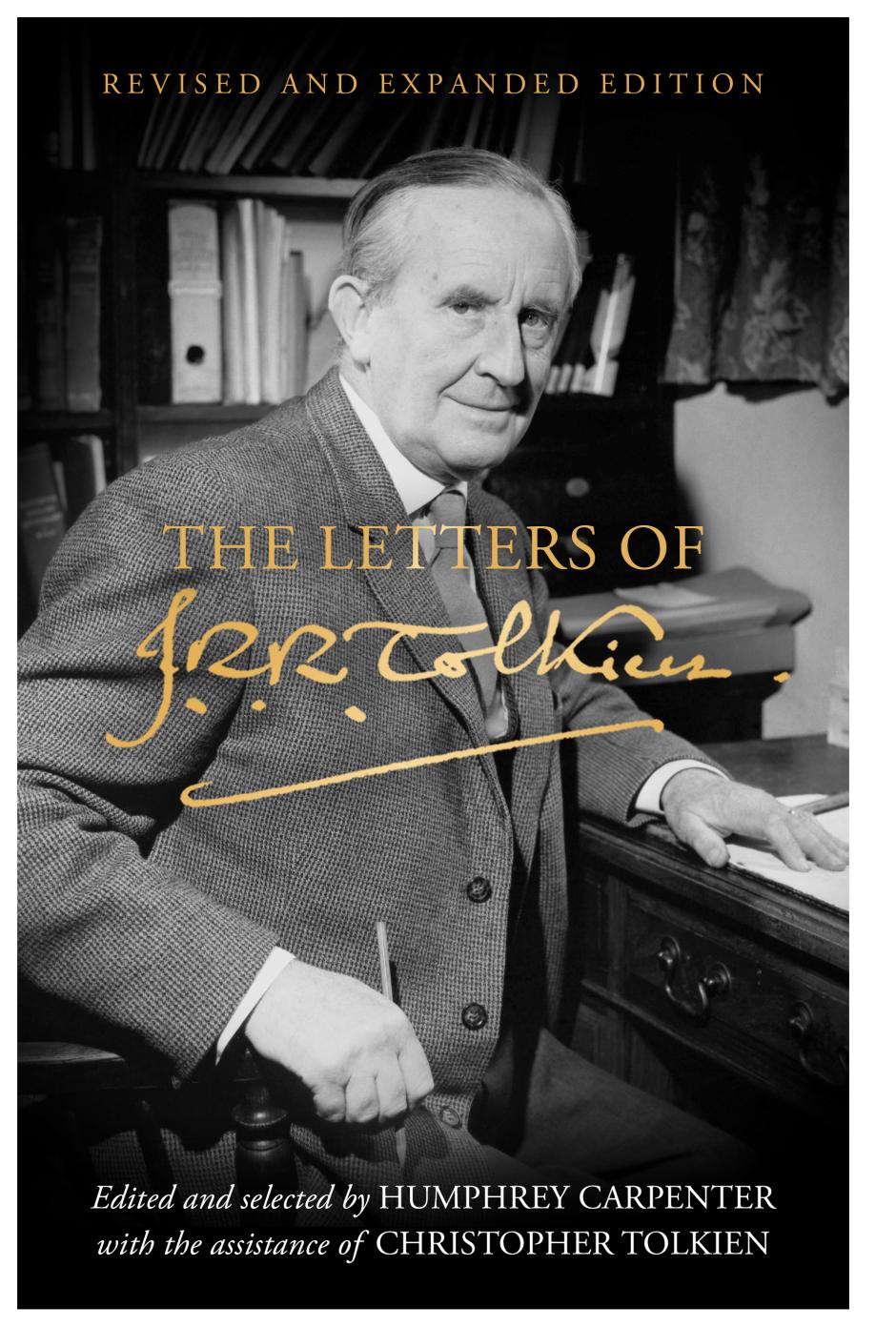 'The Letters of J.R.R. Tolkien: Revised and Expanded Edition' (Harper Collins)