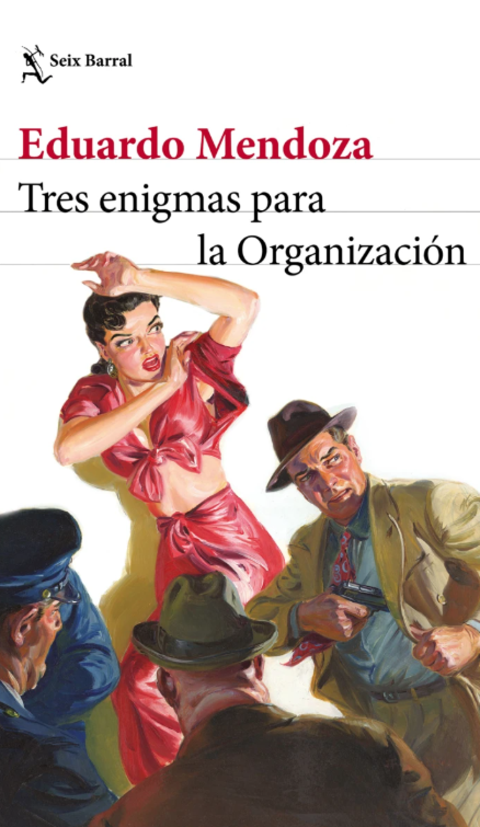 Portada de 'Tres enigmas para la Organización, nueva novela de Eduardo Mendoza