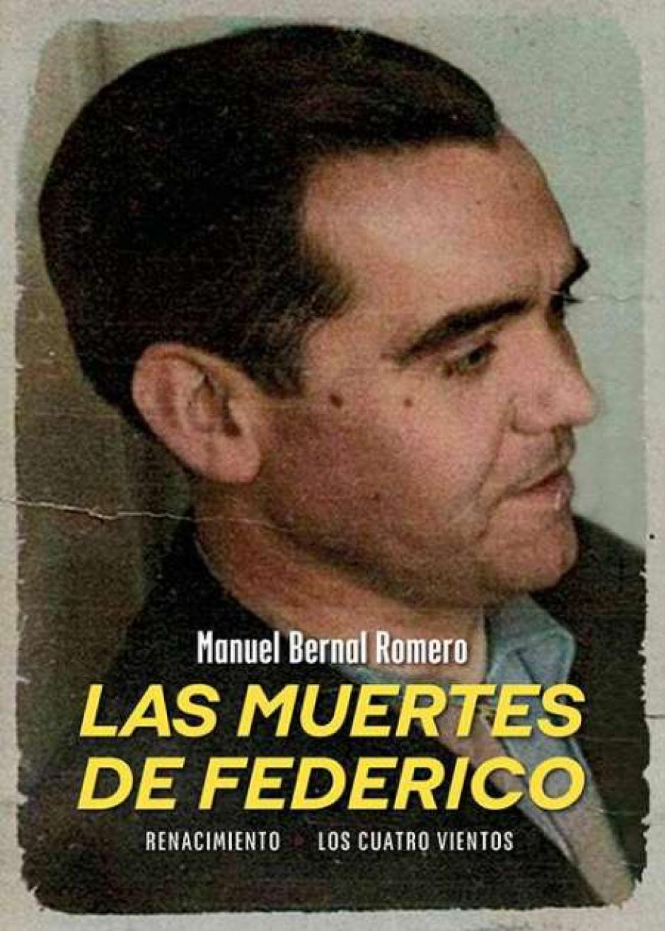 Manuel Bernal publica 'Las muertes de Federico' (editorial Renacimiento)