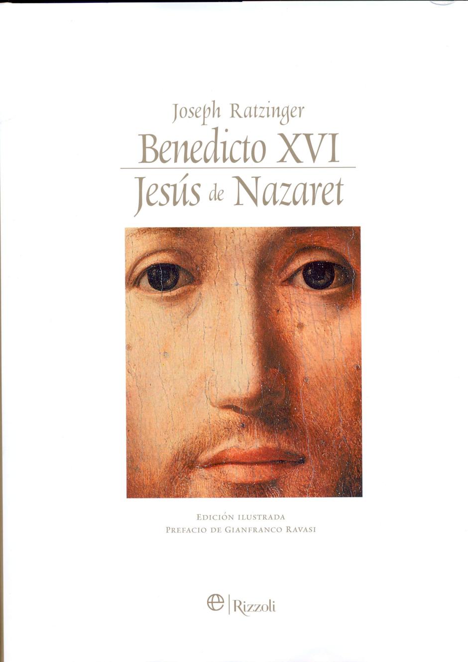 Jesús de Nazaret de Joseph Ratzinger, papa Benedicto XVI