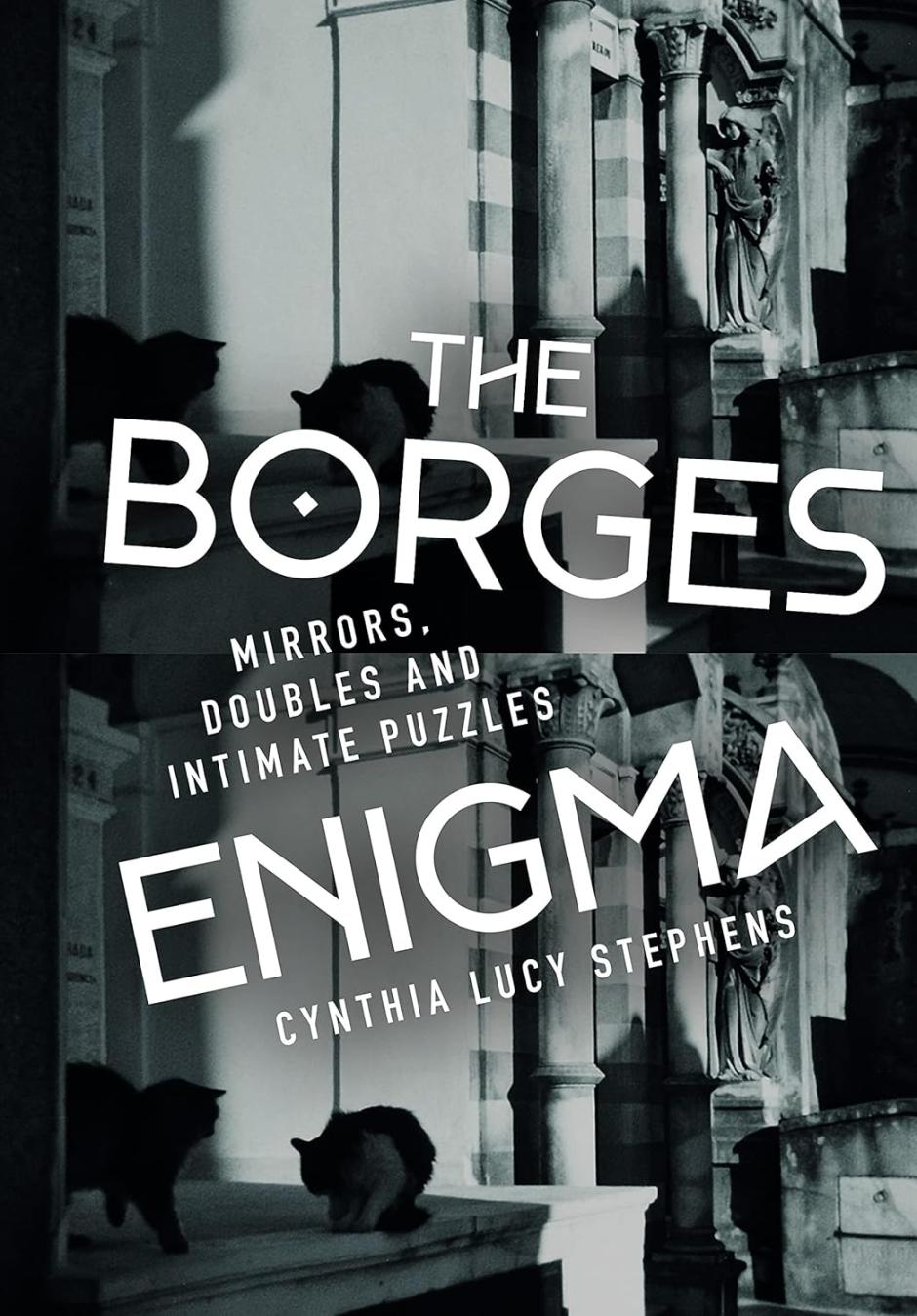 'The Borges enigma', de Cynthia Stephens