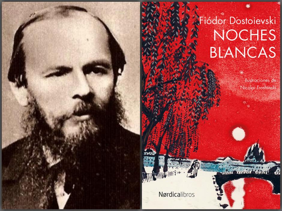 Dostoievski y su libro Noches blancas Dostoievski