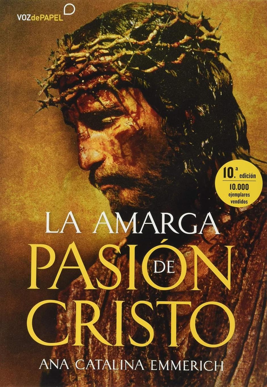 La amarga pasión de Cristo. Ana Catalina Emmerich