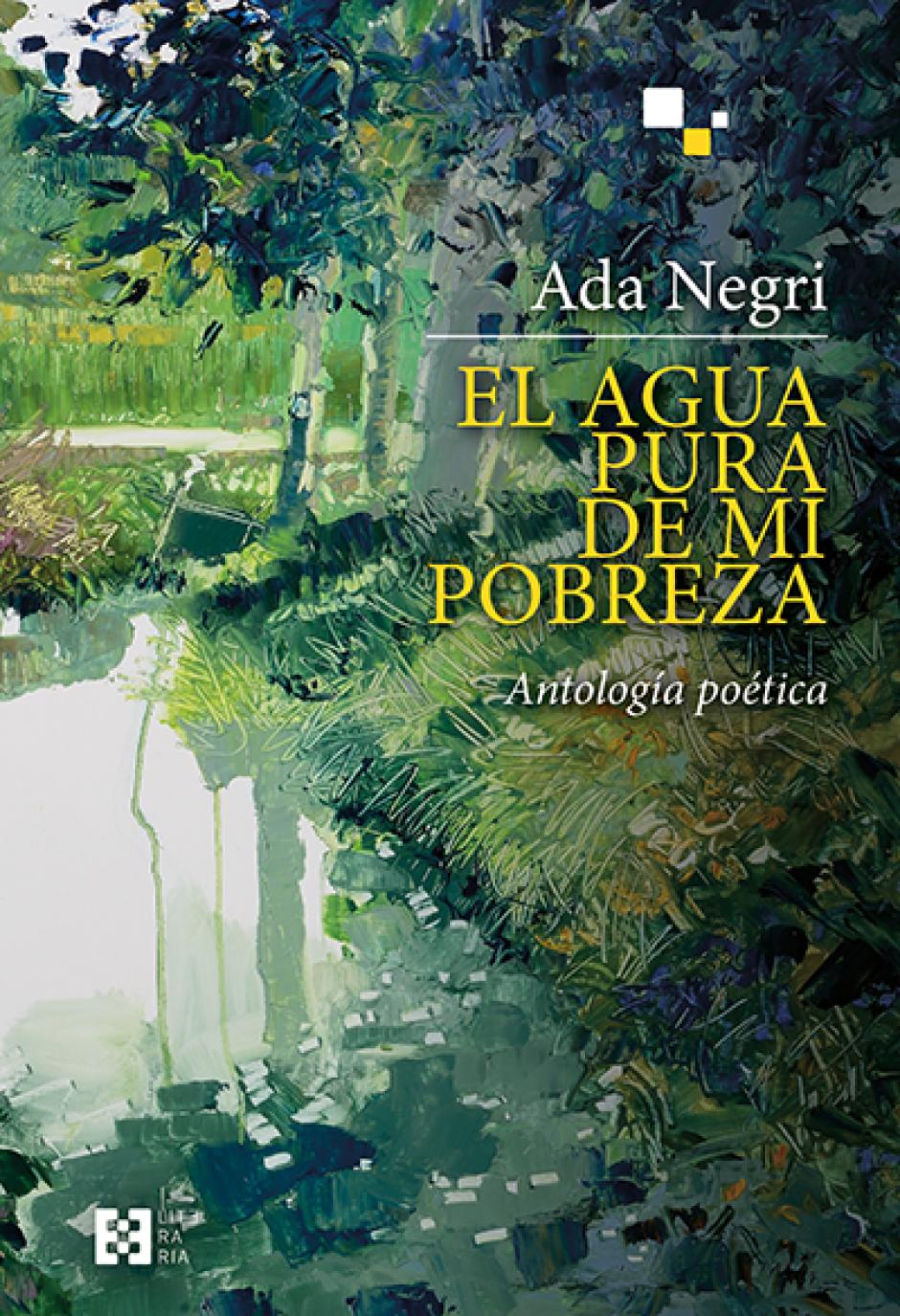 El agua pura de mi pobreza. Antología de poemas de Ada Negri. (Editorial Encuentro)