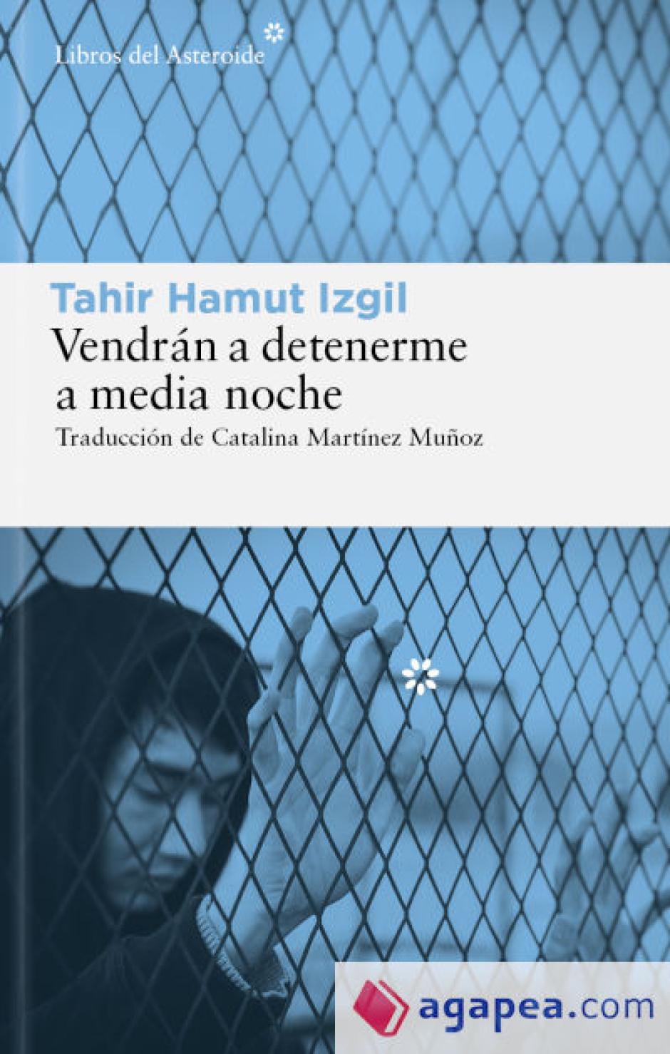 Vendrán a detenerme a medianoche, Tahir Hamut Izguil