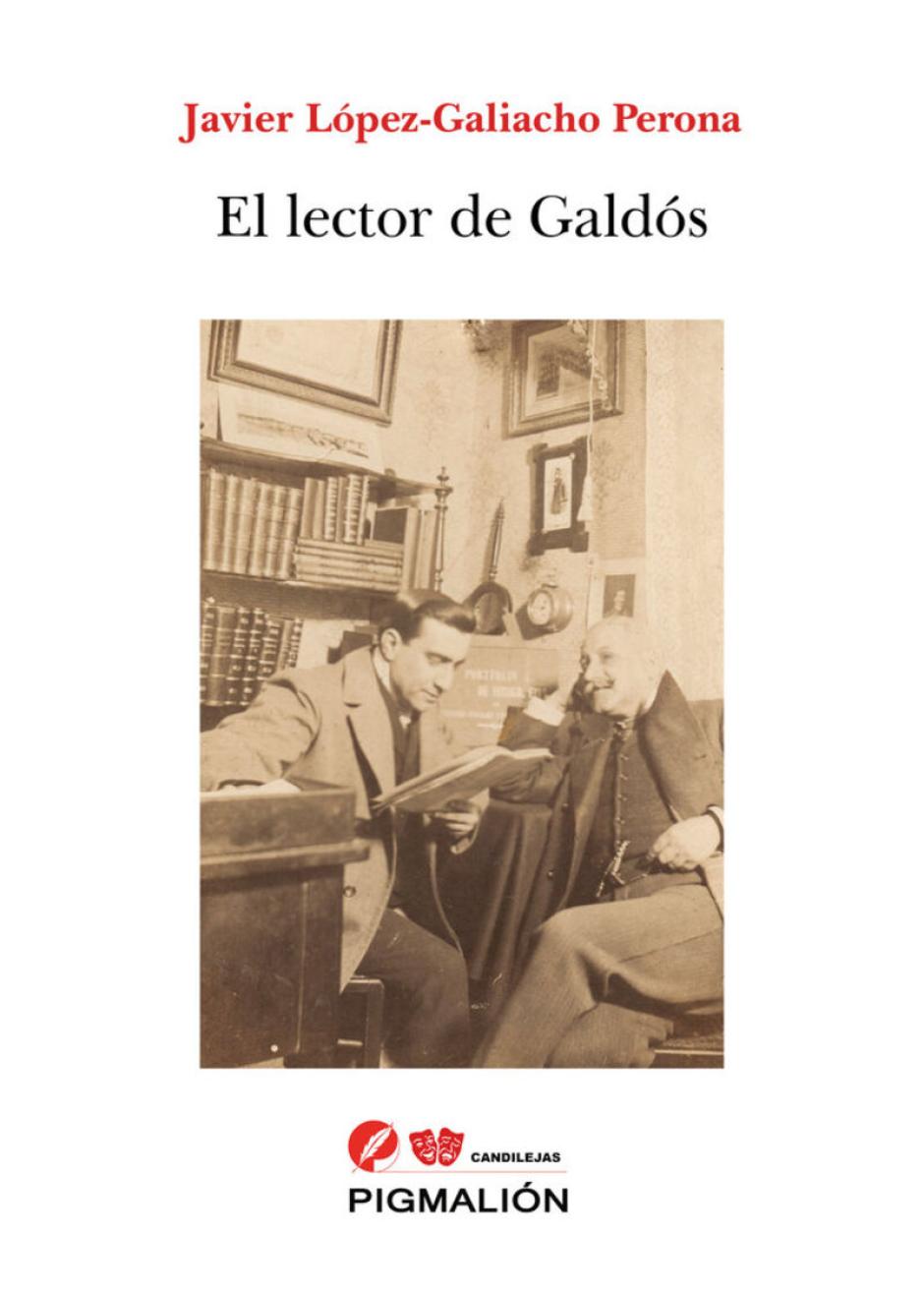 Cubierta de El lector de Galdós (Sial Pigmalión, 2024) de Javier López-Galiacho