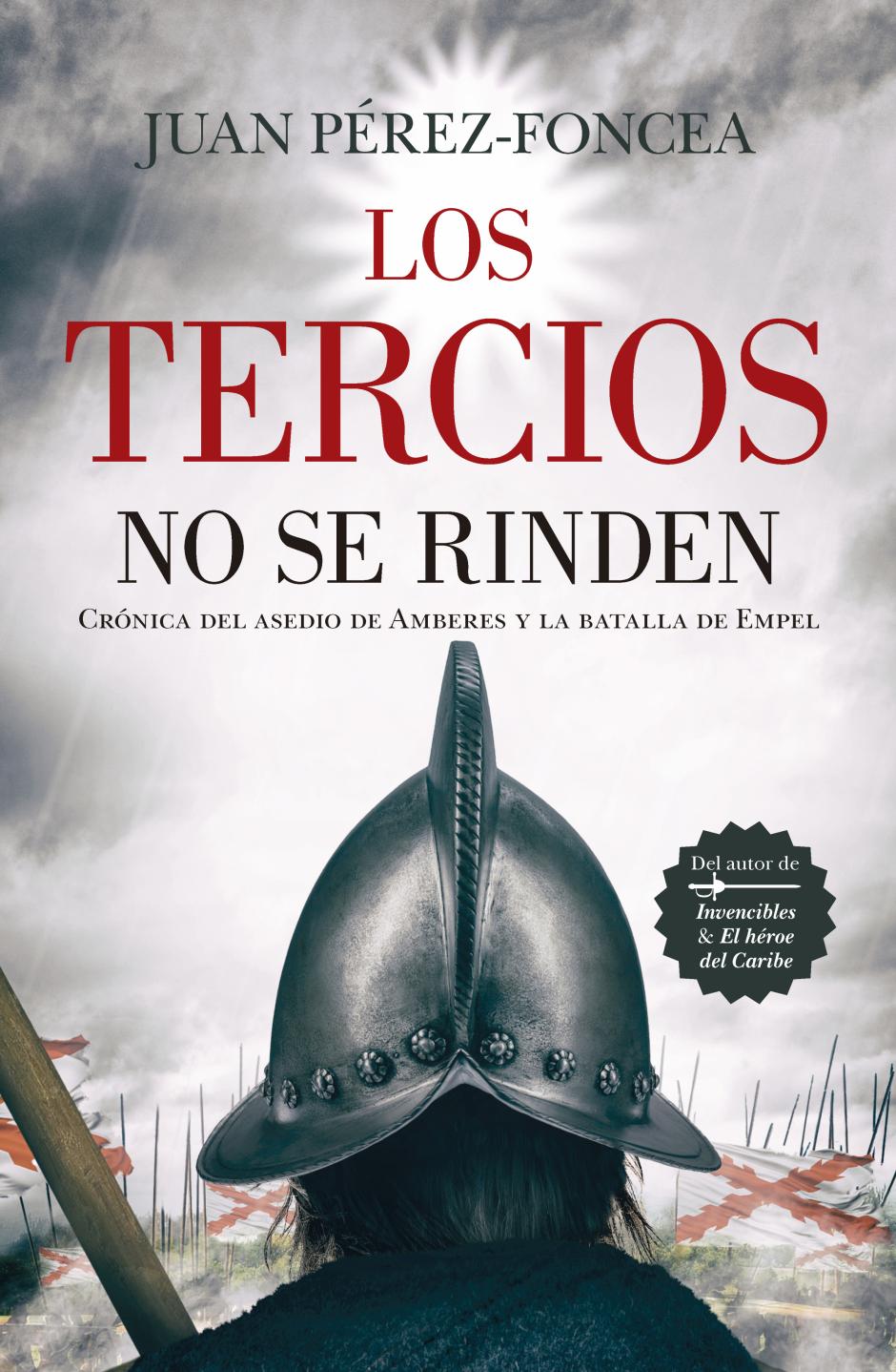 Cubierta de 'Los Tercios no se rinden', de Pérez-Foncea