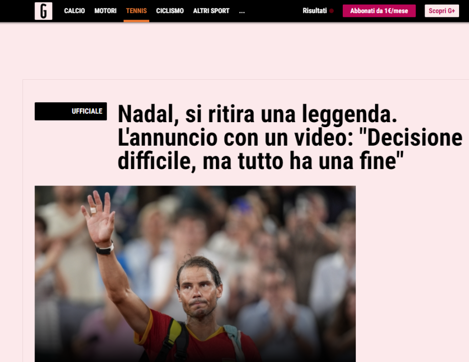 La Gazzetta dello Sport, que también dedica una cobertura especial a la retirada de Rafa Nadal mientras recoge sus declaraciones.
