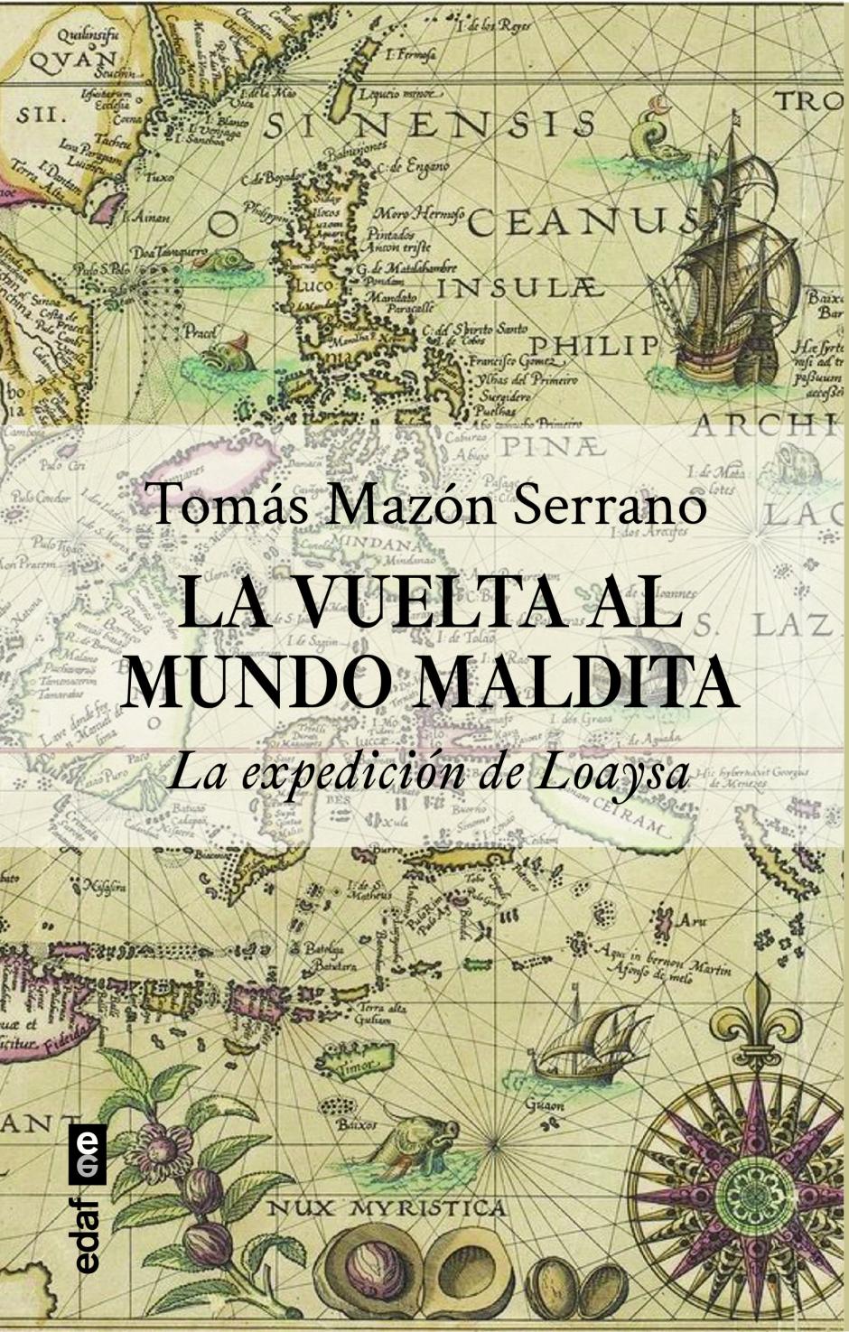 Portada del libro La vuelta al mundo maldita. La expedición de Loaysa