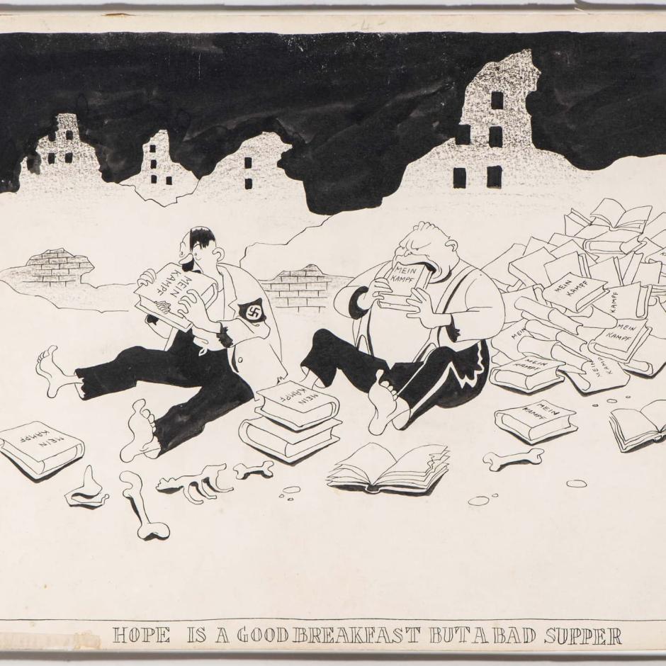 Hope is a Good Breakfast but a Bad Supper (Mein Kampf) «La esperanza es un buen desayuno pero una mala cena [«Mein Kampf]», 1944-1945. Ante la derrota, Hitler y Göring deben comerse toda la demagogía del régimen