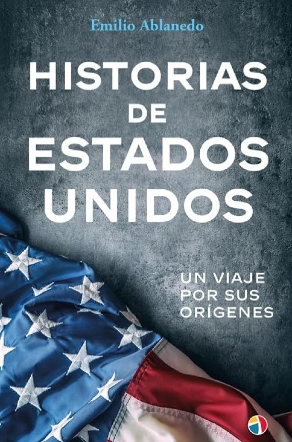 Cubierta de Historias de Estados Unidos de Emilio Ablanedo