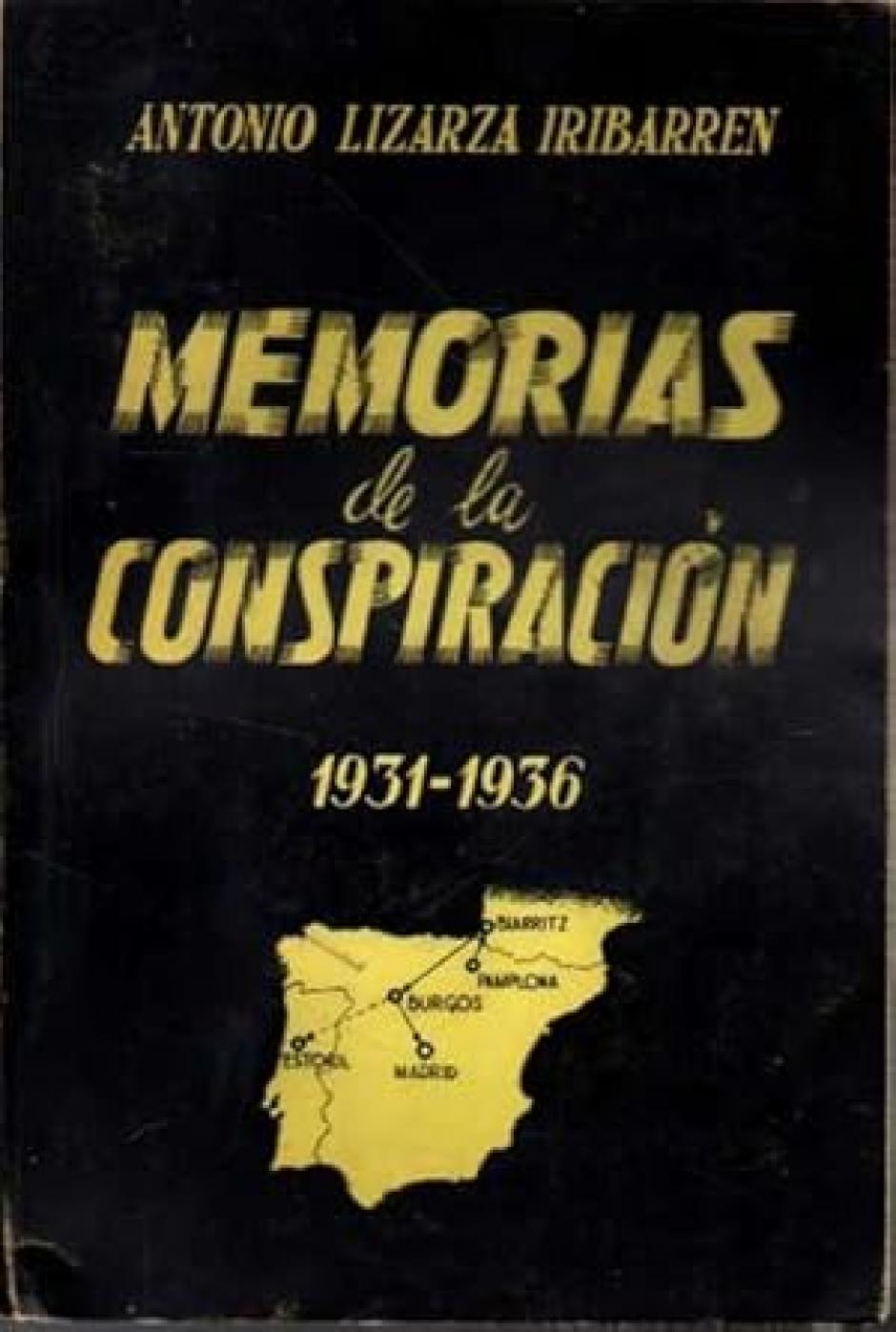 Memorias de la Conspiración, de Antonio Lizarza Iribarren