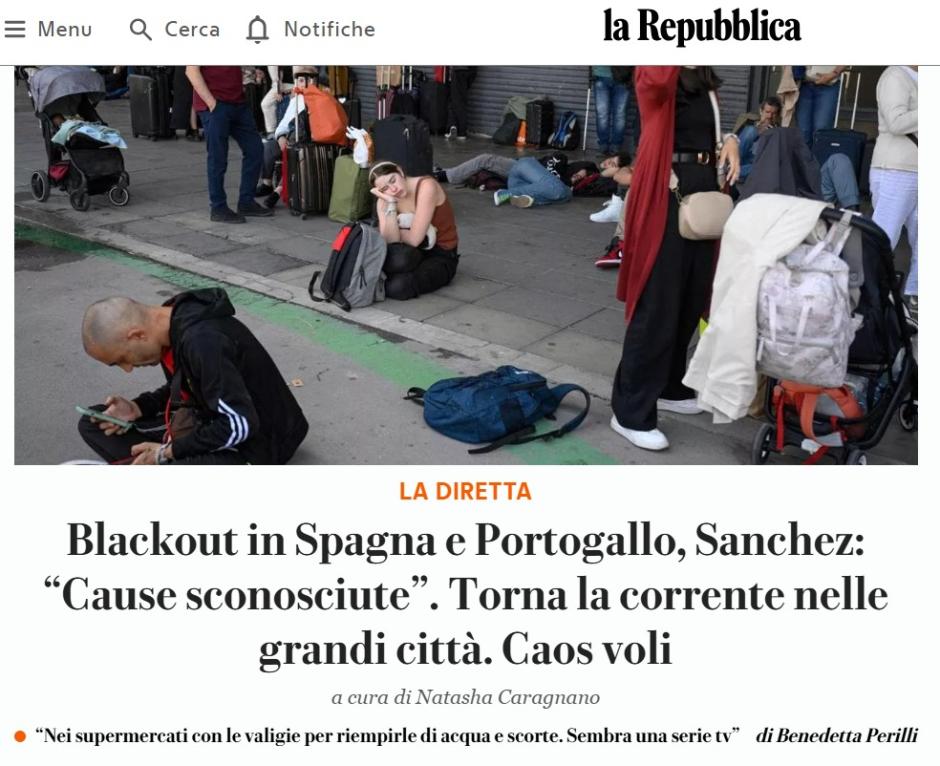 El diario italiano 'La Repubblica' critica a Sánchez ante la falta de explicaciones por el apagón y dice que la corriente eléctrica ya está volviendo a las ciudades: "Apagón en España y Portugal, Sánchez: “Causas desconocidas”. La electricidad está volviendo a las grandes ciudades. Caos en los vuelos".