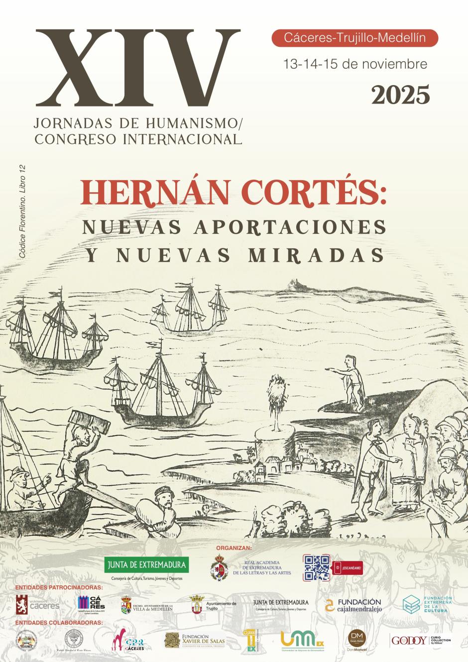 Cartel de un congreso internacional sobre la figura de Hernán Cortés

REMITIDA / HANDOUT por JUNTA DE EXTREMADURA
Fotografía remitida a medios de comunicación exclusivamente para ilustrar la noticia a la que hace referencia la imagen, y citando la procedencia de la imagen en la firma
20/6/2025