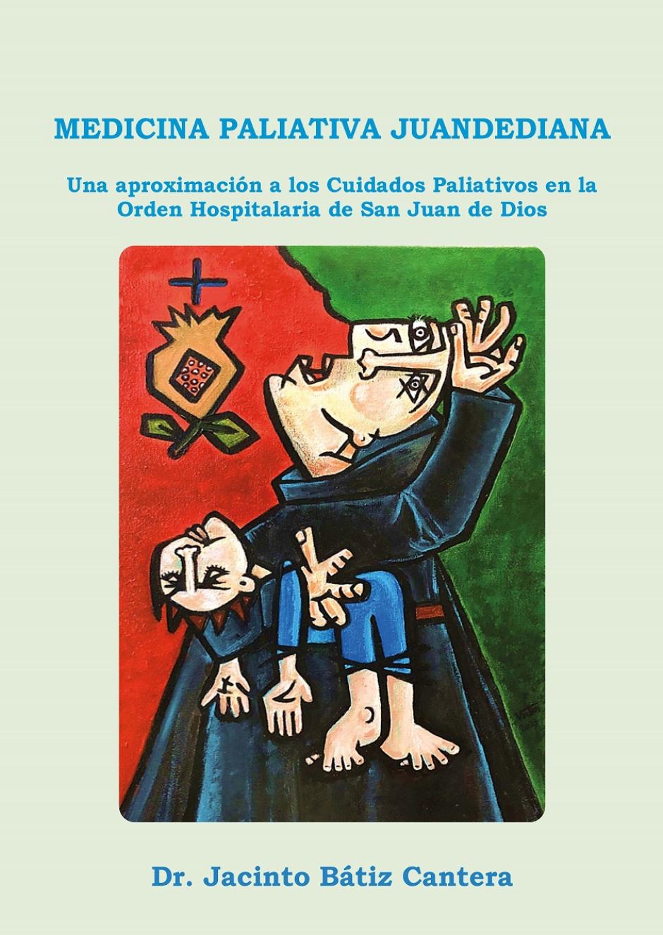 Portada Medicina Paliativa Juandediana - Jacinto Baětiz Cantera (2025)