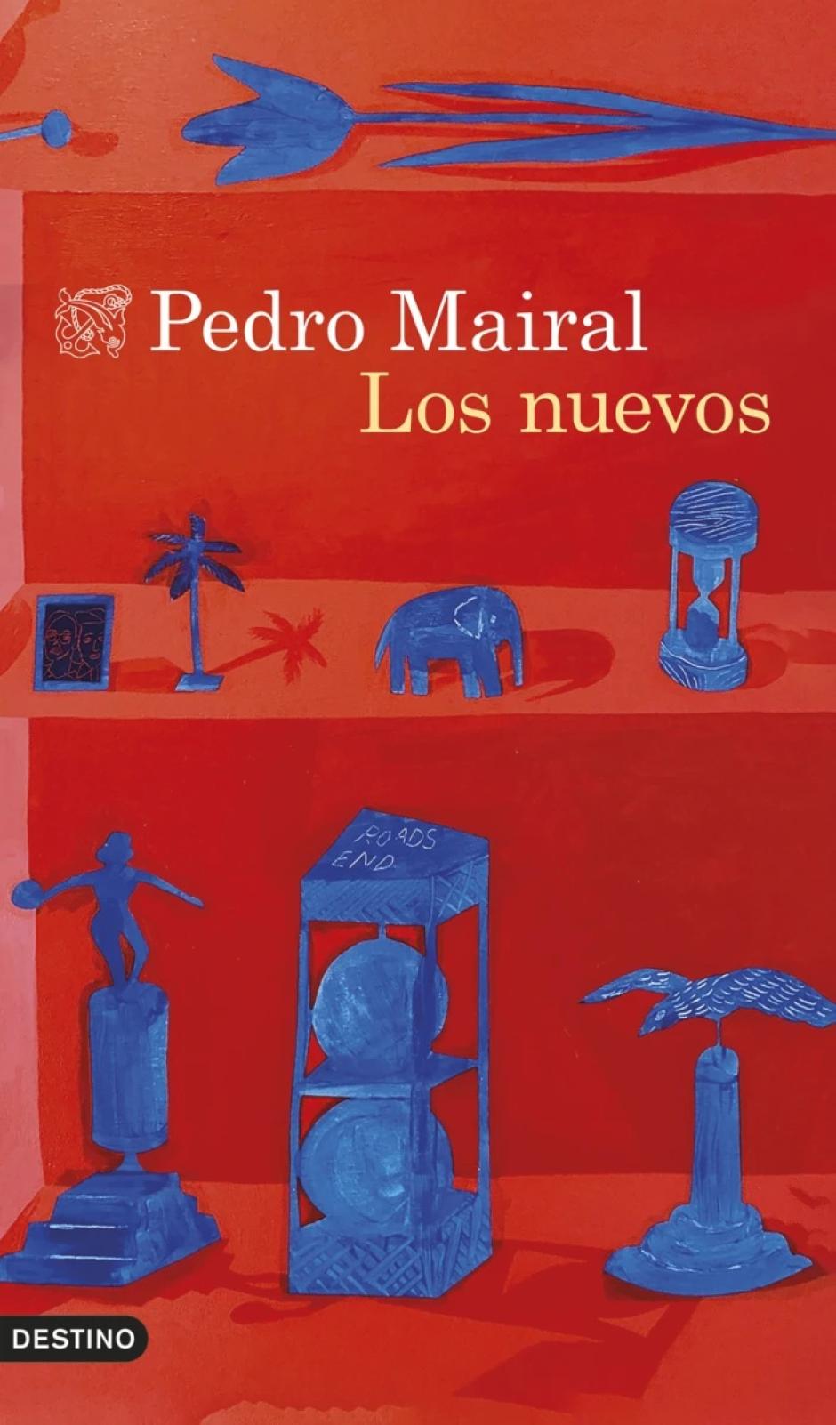 Cubierta de 'Los nuevos', de Pedro Mairal
