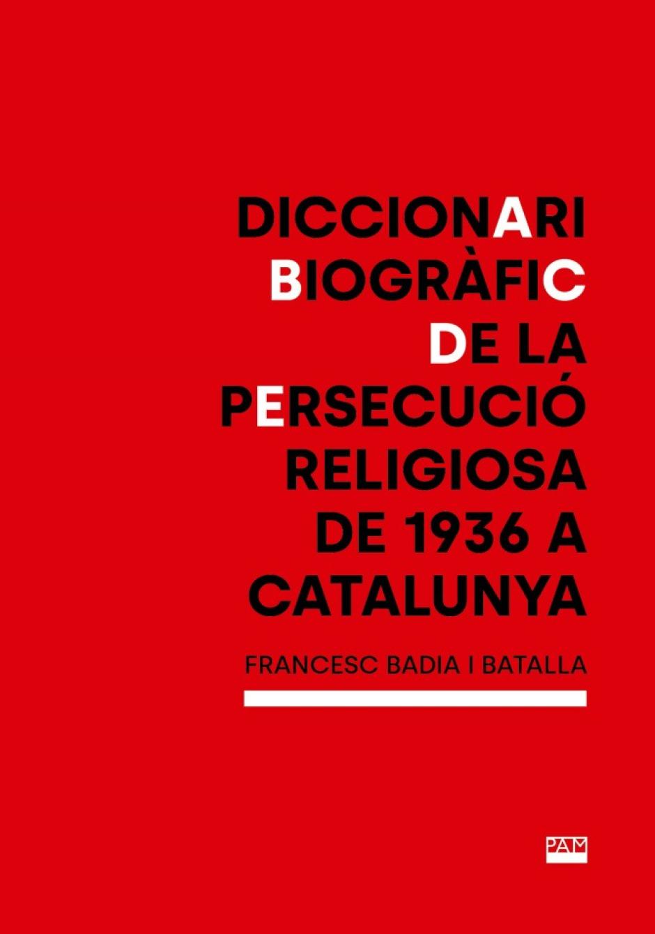 Portada del 'Diccionario biográfico de la persecución religiosa de 1936 en Cataluña'