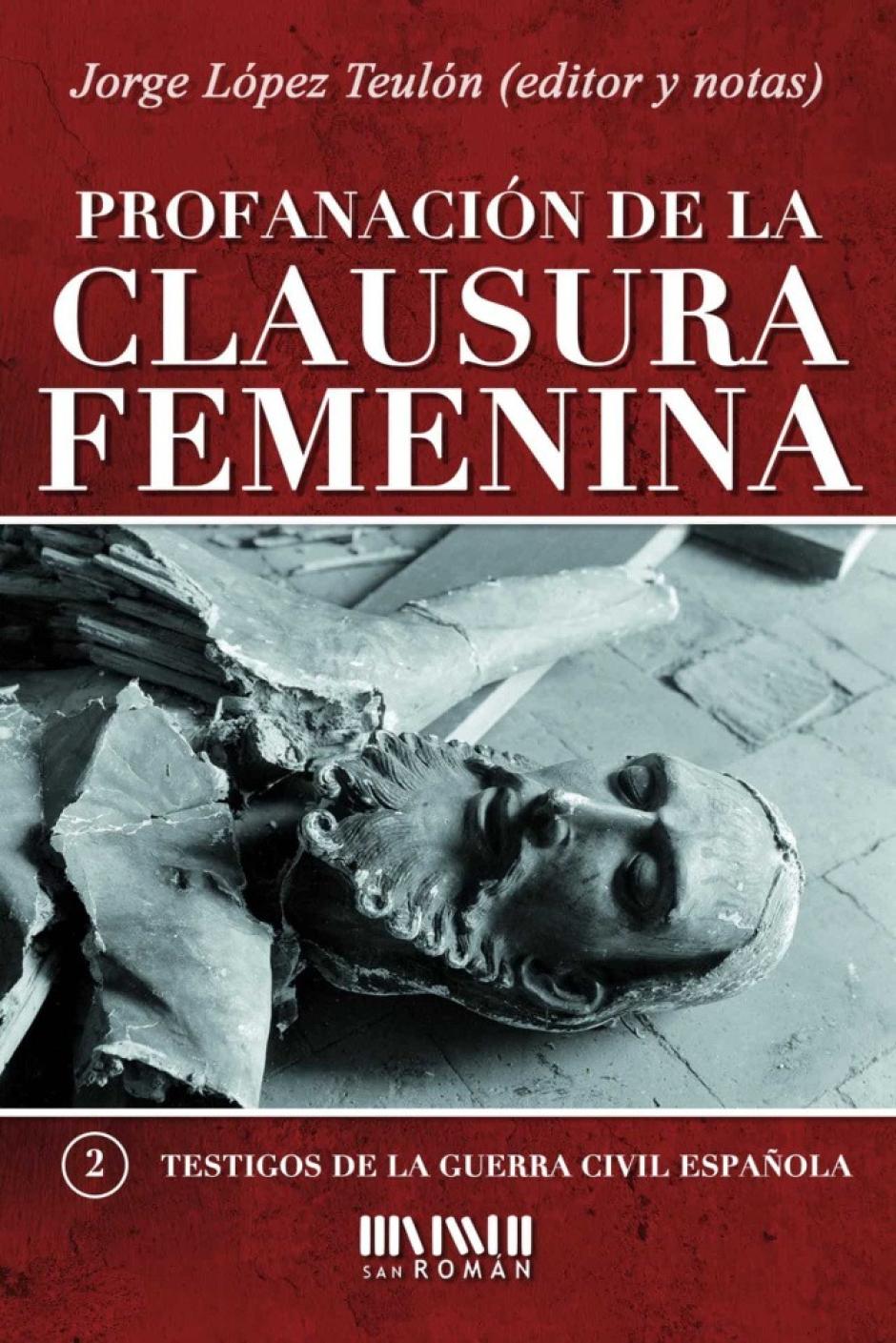 Libro profanación de la clausura femenina