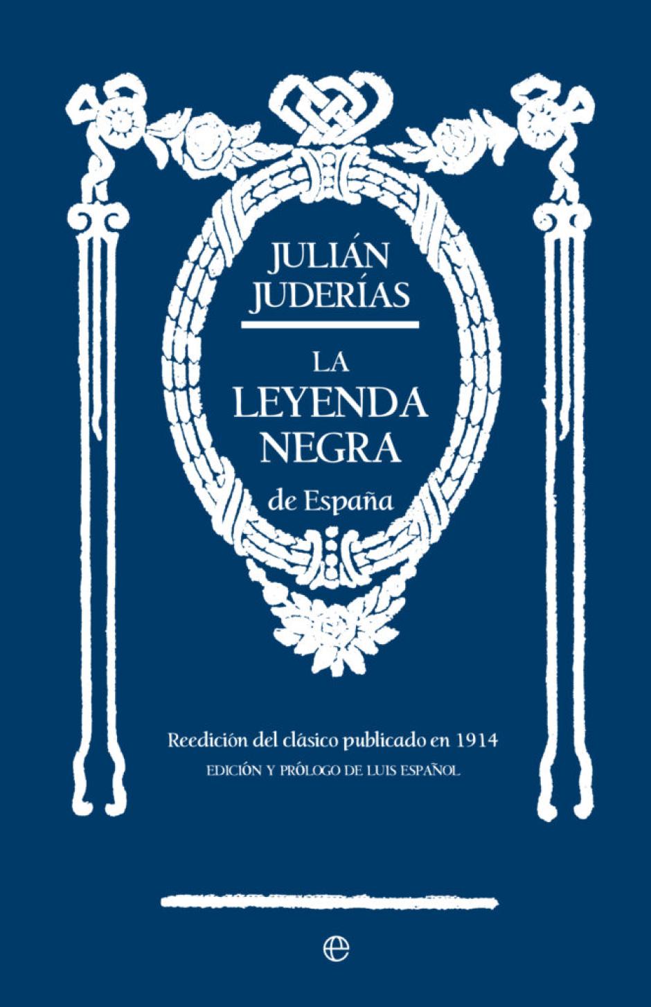 Cubierta de 'La leyenda negra española', de Julián Juderías