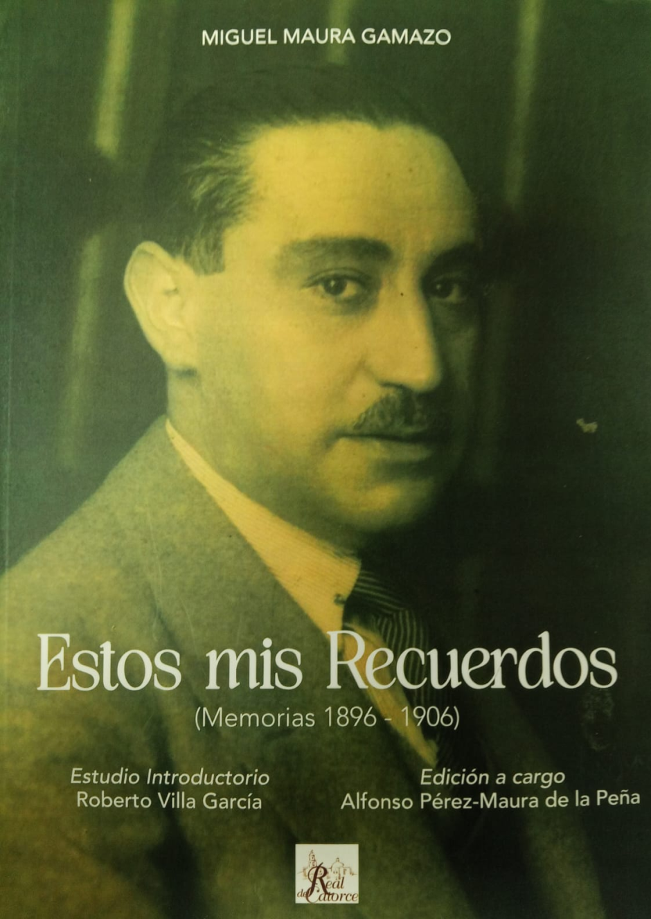 Portada de Estos son mis recuerdos (Memorias 1896 - 1906), de Miguel Maura Gamazo