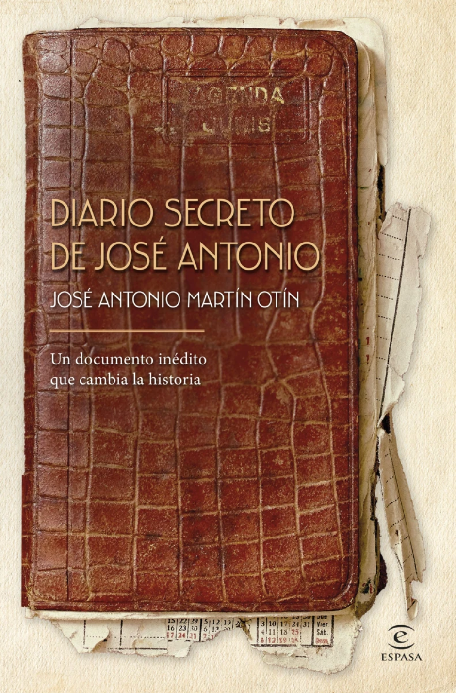Portada del libro 'Diario Secreto de José Antonio. Un documento inédito que cambia la historia'