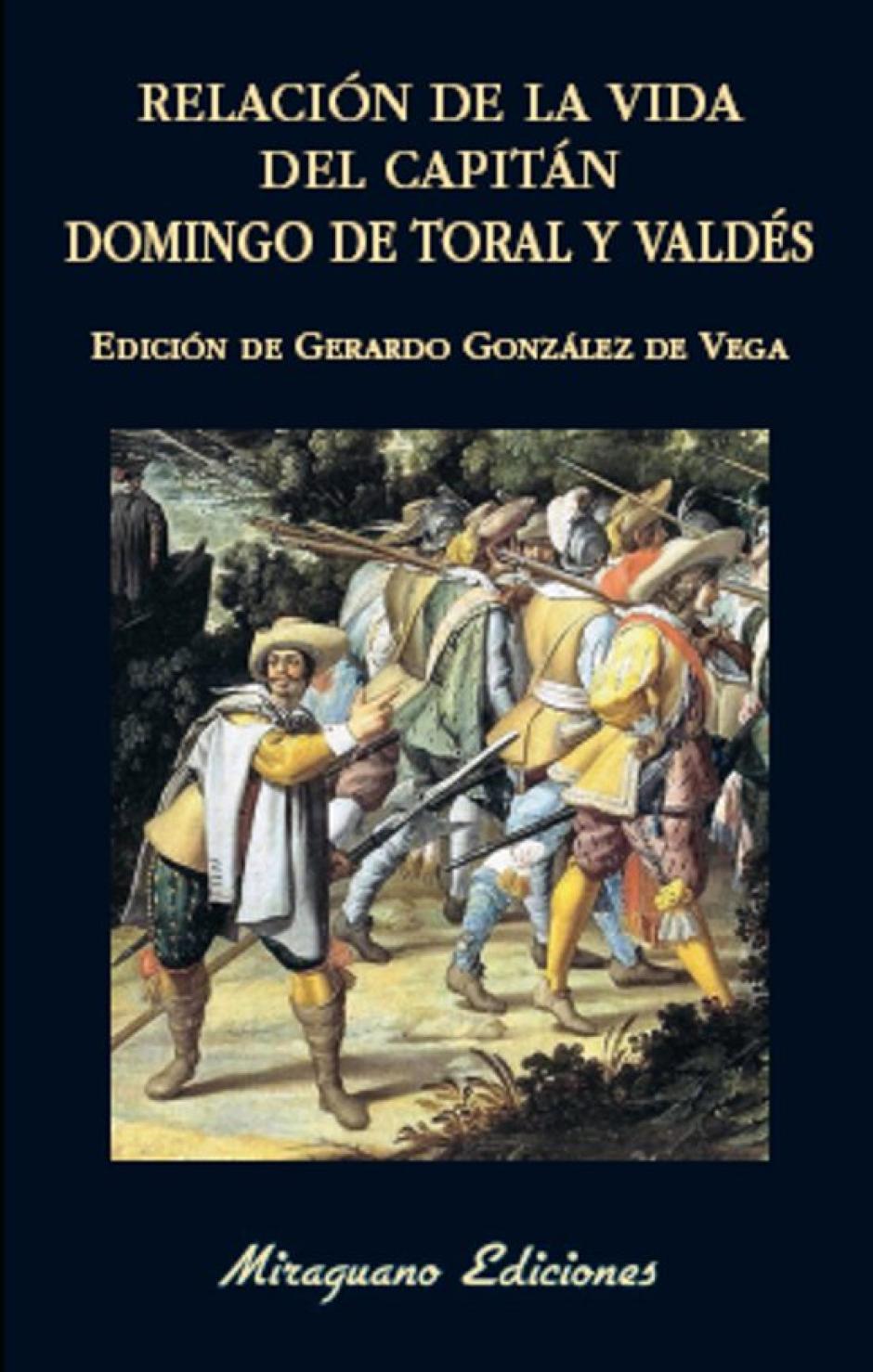 Portada del libro 'Relación de la vida del capitán Domingo de Toral y Valdés'