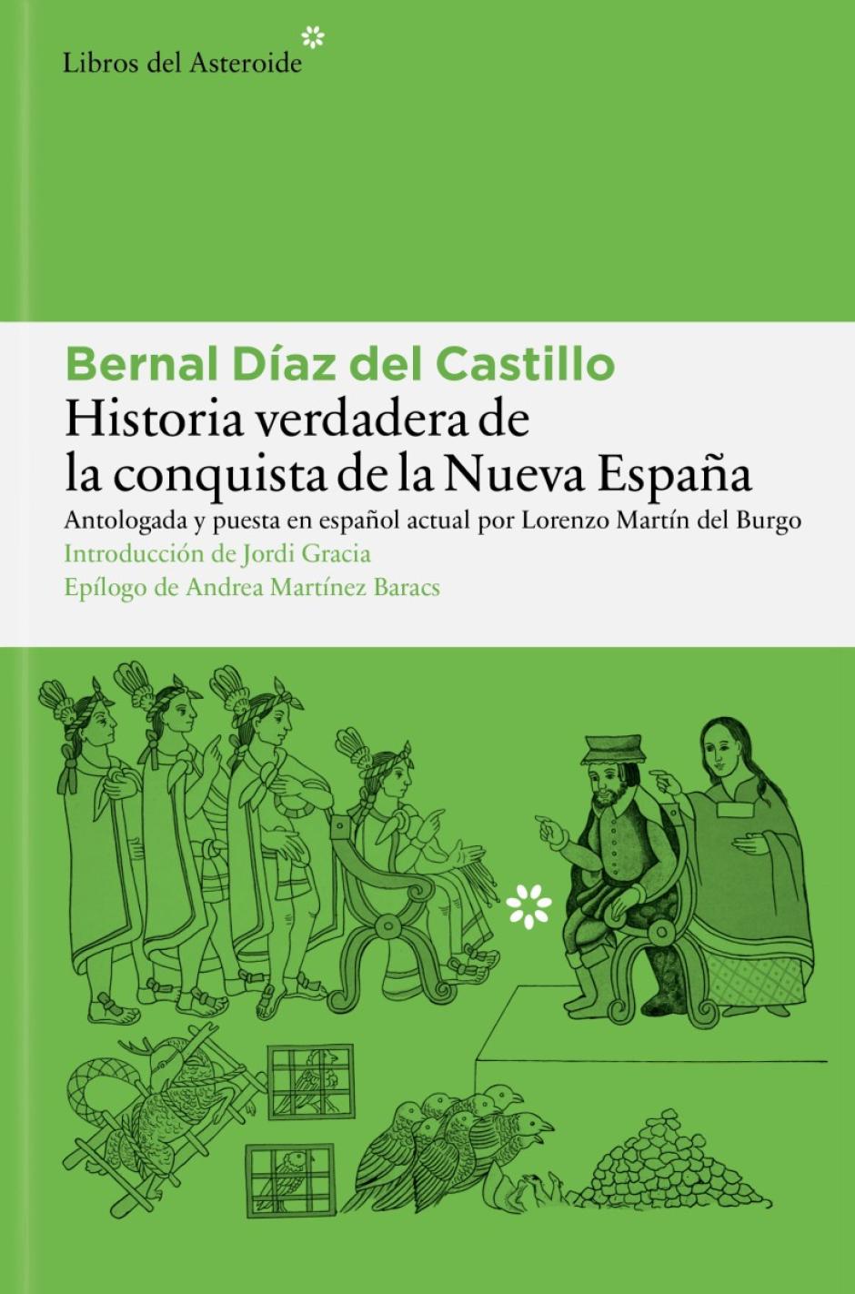 Cubierta de 'La verdadera historia de la conquista de Nueva España', de Bernal Díaz del Castillo