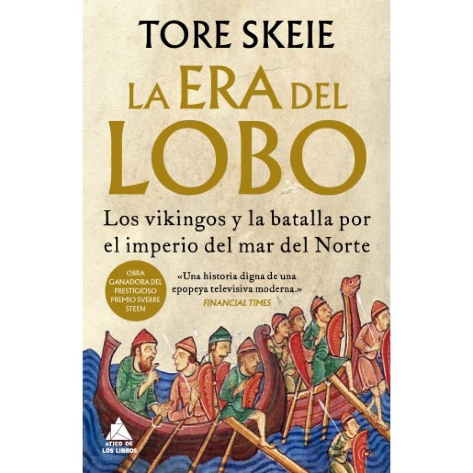 La era del lobo (Ático de los Libros)